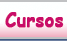 Cursos